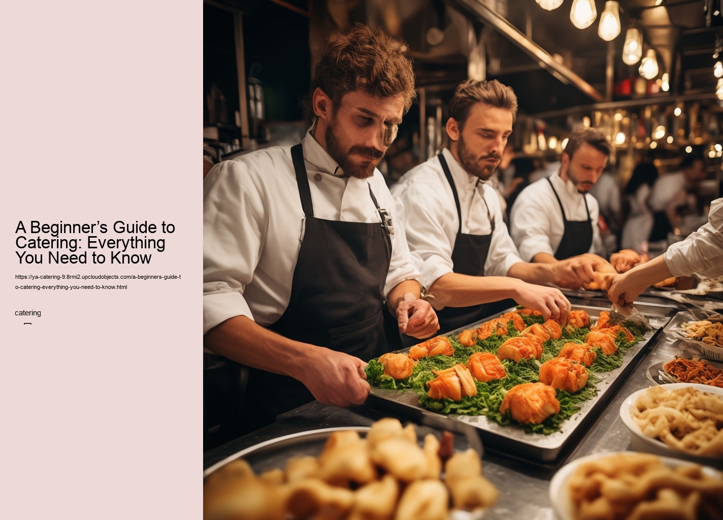 A Beginner’s Guide to Catering: Everything You Need to Know